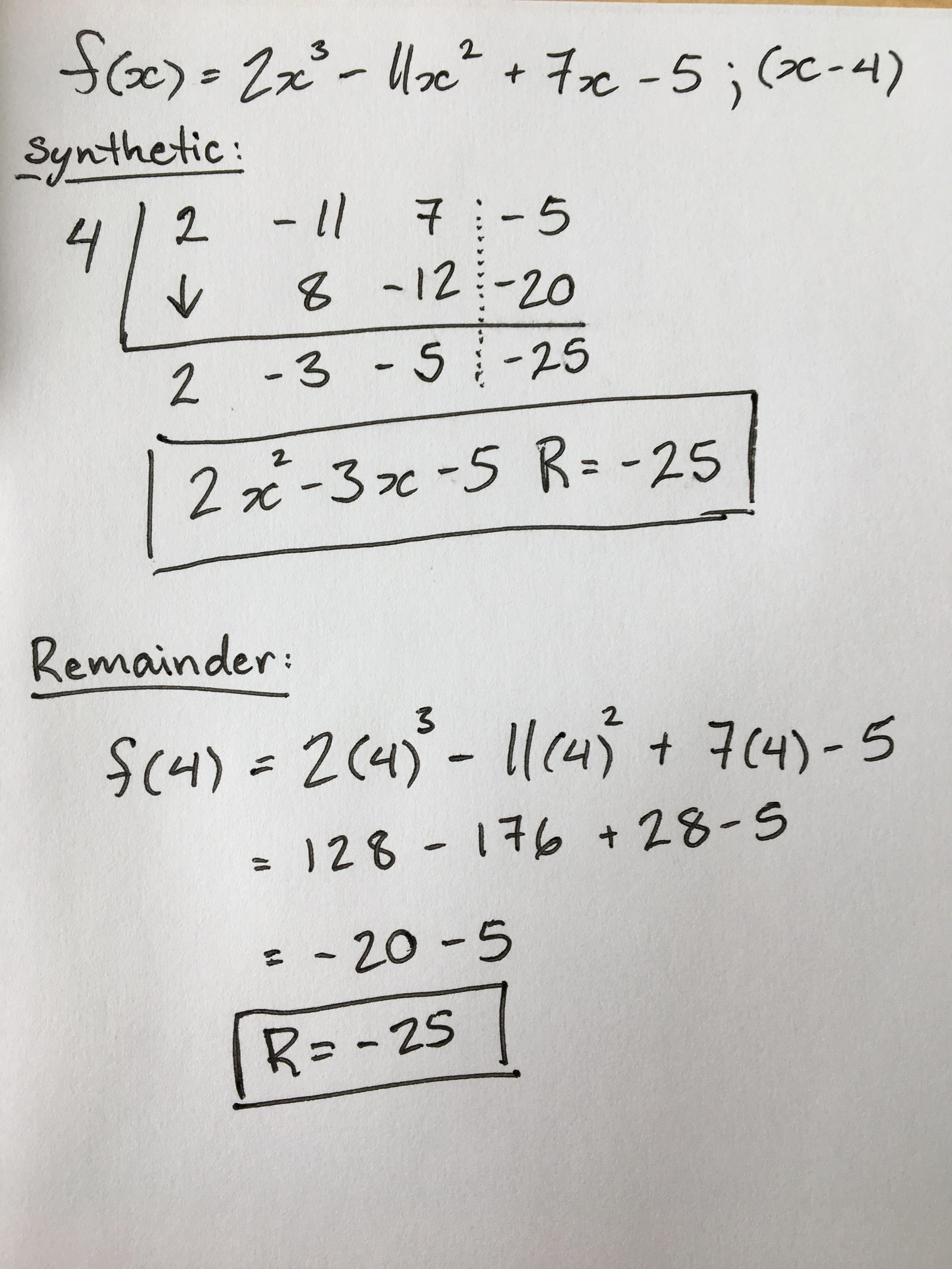 How Do You Use Synthetic Division And The Remainder Theorem To Find The Indicated Function Value F X 2x 3 11x 2 7x 5 F 4 Socratic