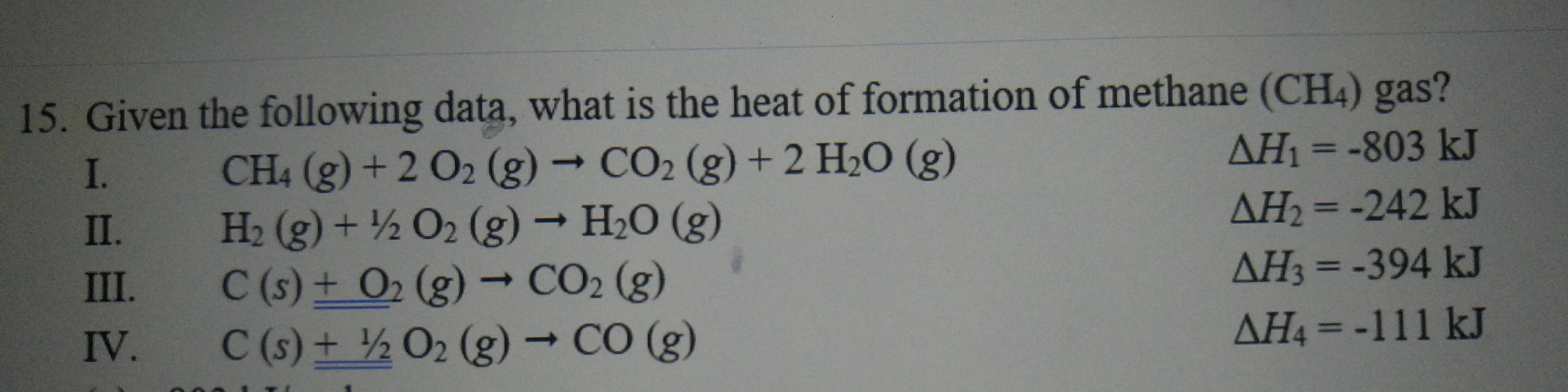 Given The Following Data What Is The Heat Of Formation Of Methane Ch4 Gas Socratic