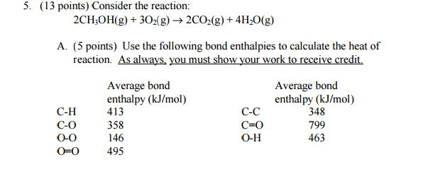 Use The Following Bond Enthalpies To Calculate The Heat Of Reaction Socratic