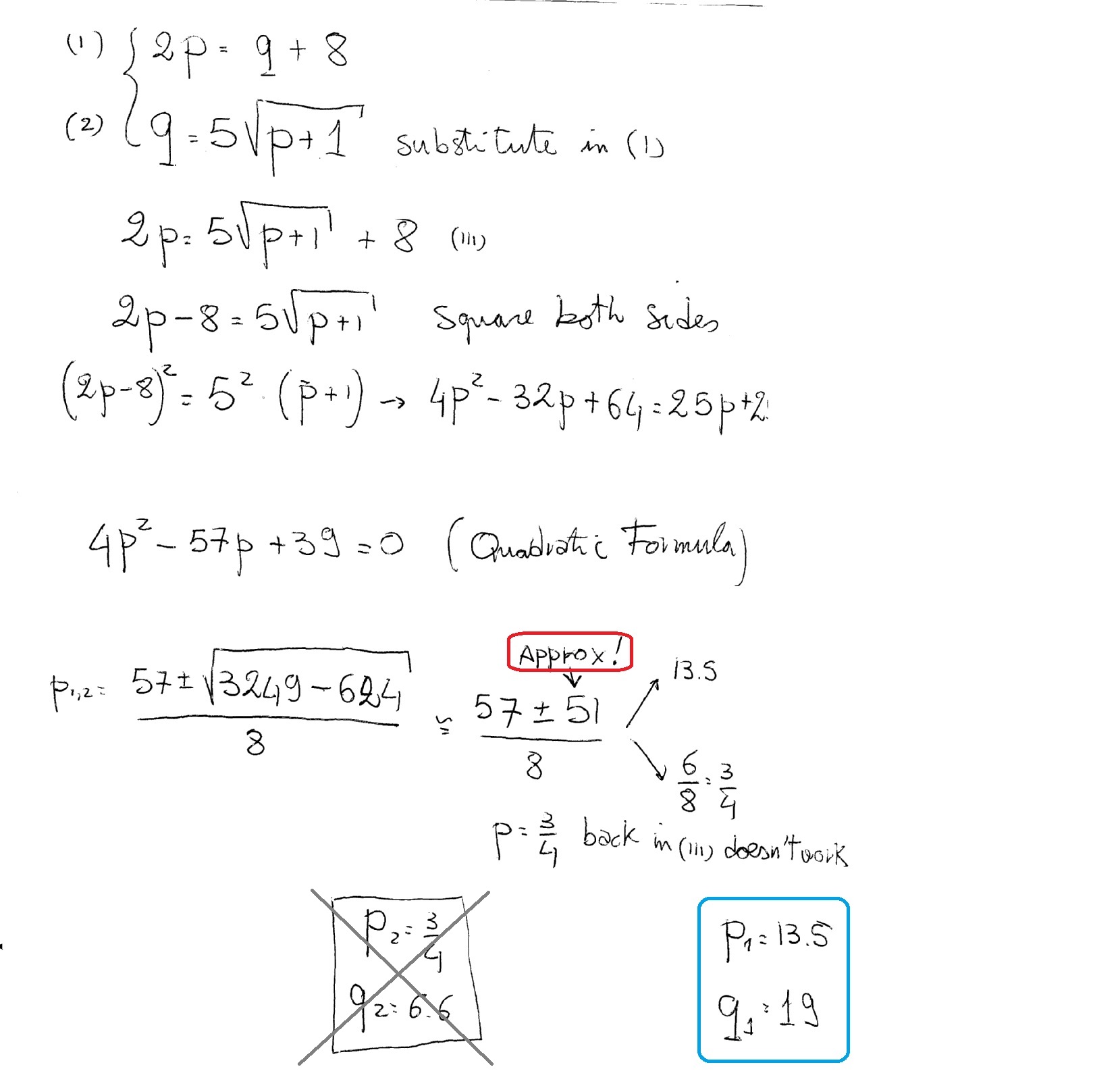 How Do You Find The Solution Of The System Of Equations 2p Q 8 And Q 5 Sqrt P 1 Socratic
