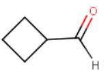cyclobutanecarbaldehyde